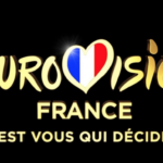 Who’s having a go for France this time at Eurovision? Eurovision France: C’est Vous Qui Décidez