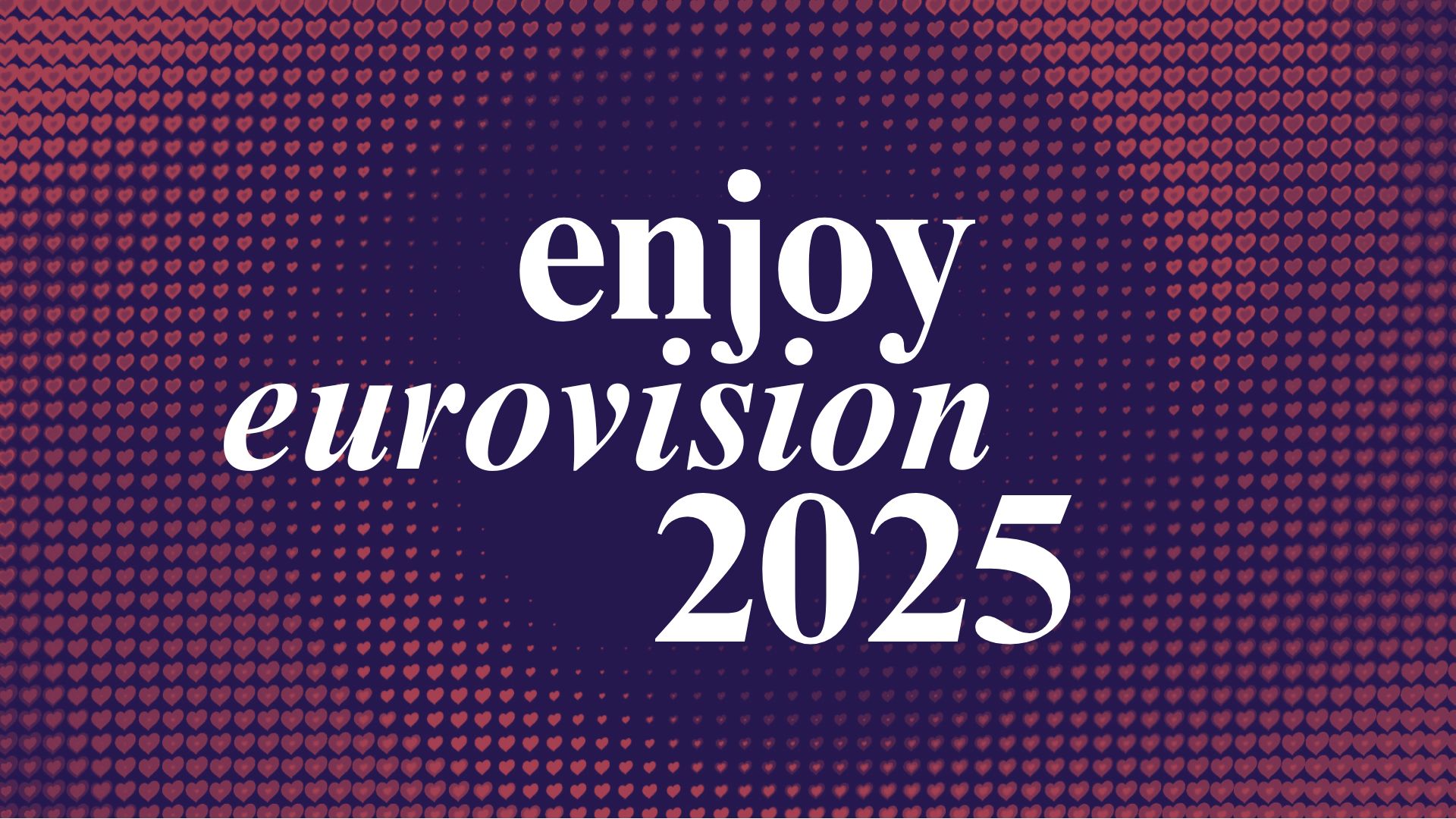 What’s on when – Full schedule for tonight Enjoy Eurovision 2025